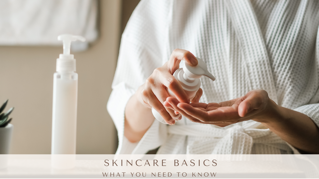Skincare Basics